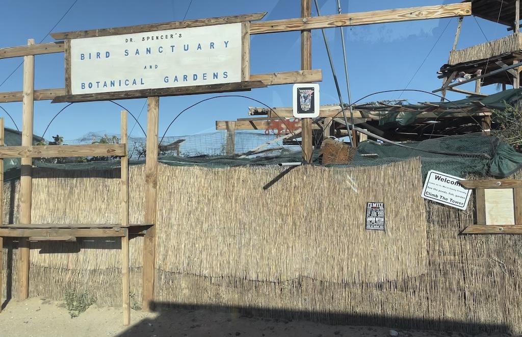 View of the outside of the bird santuary and botanical gardens Luna saw while visiting Slab City